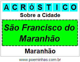 Acróstico Para Imprimir Sobre a Cidade São Francisco do Maranhão