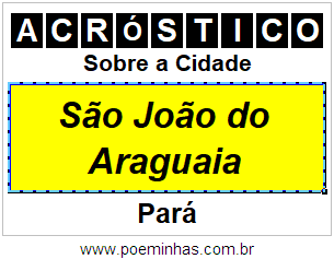 Acróstico Para Imprimir Sobre a Cidade São João do Araguaia