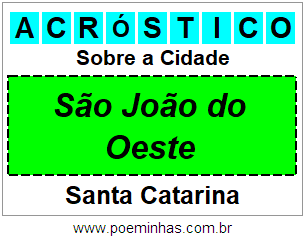 Acróstico Para Imprimir Sobre a Cidade São João do Oeste