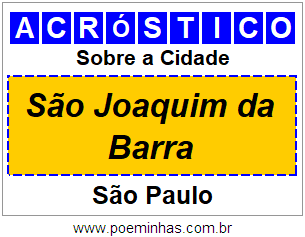 Acróstico Para Imprimir Sobre a Cidade São Joaquim da Barra