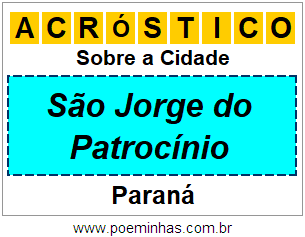 Acróstico Para Imprimir Sobre a Cidade São Jorge do Patrocínio