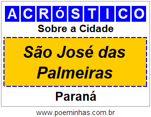 Acróstico Para Imprimir Sobre a Cidade São José das Palmeiras