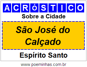 Acróstico Para Imprimir Sobre a Cidade São José do Calçado