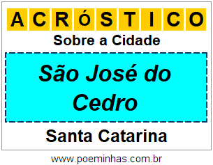 Acróstico Para Imprimir Sobre a Cidade São José do Cedro