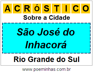 Acróstico Para Imprimir Sobre a Cidade São José do Inhacorá