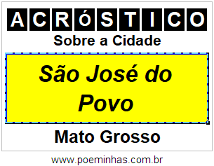 Acróstico Para Imprimir Sobre a Cidade São José do Povo