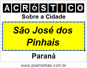 Acróstico Para Imprimir Sobre a Cidade São José dos Pinhais