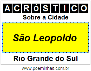 Acróstico Para Imprimir Sobre a Cidade São Leopoldo