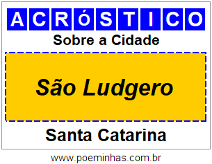 Acróstico Para Imprimir Sobre a Cidade São Ludgero