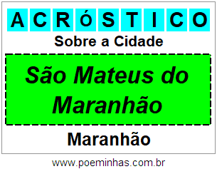 Acróstico Para Imprimir Sobre a Cidade São Mateus do Maranhão