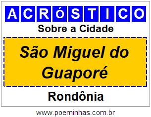 Acróstico Para Imprimir Sobre a Cidade São Miguel do Guaporé