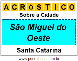 Acróstico Para Imprimir Sobre a Cidade São Miguel do Oeste