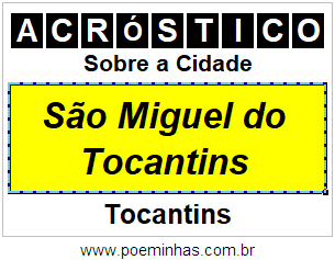 Acróstico Para Imprimir Sobre a Cidade São Miguel do Tocantins