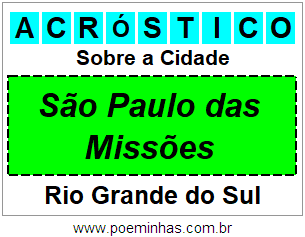 Acróstico Para Imprimir Sobre a Cidade São Paulo das Missões