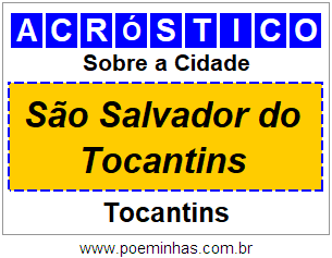 Acróstico Para Imprimir Sobre a Cidade São Salvador do Tocantins