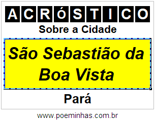 Acróstico Para Imprimir Sobre a Cidade São Sebastião da Boa Vista