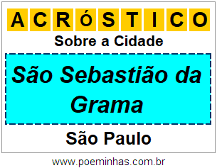 Acróstico Para Imprimir Sobre a Cidade São Sebastião da Grama