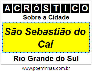 Acróstico Para Imprimir Sobre a Cidade São Sebastião do Caí