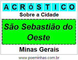 Acróstico Para Imprimir Sobre a Cidade São Sebastião do Oeste