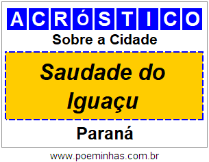 Acróstico Para Imprimir Sobre a Cidade Saudade do Iguaçu