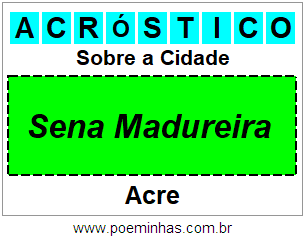 Acróstico Para Imprimir Sobre a Cidade Sena Madureira