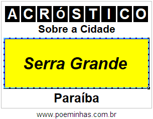 Acróstico Para Imprimir Sobre a Cidade Serra Grande