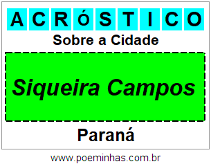 Acróstico Para Imprimir Sobre a Cidade Siqueira Campos