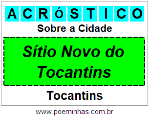 Acróstico Para Imprimir Sobre a Cidade Sítio Novo do Tocantins