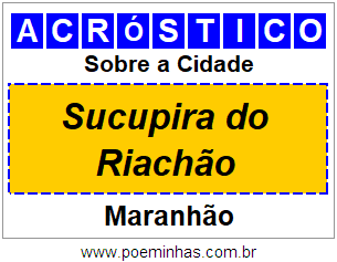 Acróstico Para Imprimir Sobre a Cidade Sucupira do Riachão