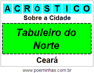 Acróstico Para Imprimir Sobre a Cidade Tabuleiro do Norte