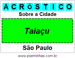 Acróstico Para Imprimir Sobre a Cidade Taiaçu