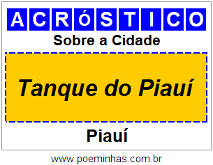 Acróstico Para Imprimir Sobre a Cidade Tanque do Piauí