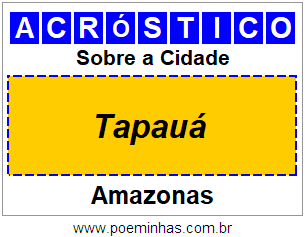 Acróstico Para Imprimir Sobre a Cidade Tapauá