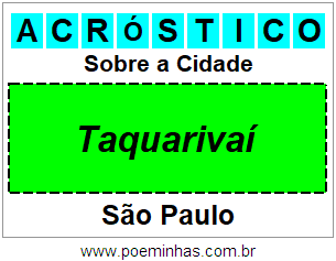 Acróstico Para Imprimir Sobre a Cidade Taquarivaí