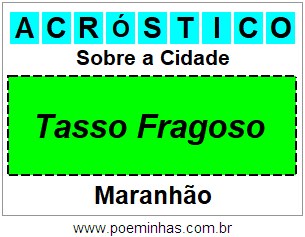 Acróstico Para Imprimir Sobre a Cidade Tasso Fragoso