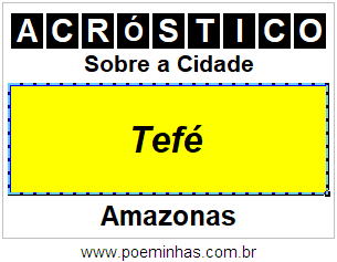 Acróstico Para Imprimir Sobre a Cidade Tefé