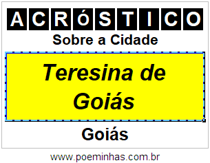 Acróstico Para Imprimir Sobre a Cidade Teresina de Goiás