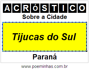 Acróstico Para Imprimir Sobre a Cidade Tijucas do Sul