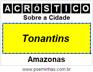 Acróstico Para Imprimir Sobre a Cidade Tonantins