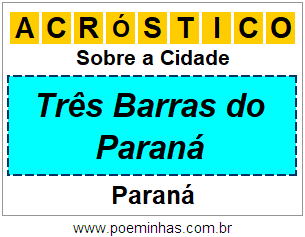 Acróstico Para Imprimir Sobre a Cidade Três Barras do Paraná