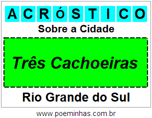 Acróstico Para Imprimir Sobre a Cidade Três Cachoeiras