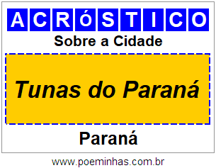 Acróstico Para Imprimir Sobre a Cidade Tunas do Paraná