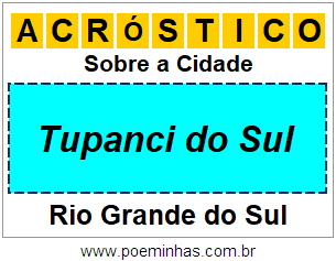 Acróstico Para Imprimir Sobre a Cidade Tupanci do Sul