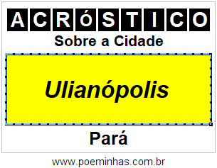 Acróstico Para Imprimir Sobre a Cidade Ulianópolis