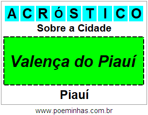 Acróstico Para Imprimir Sobre a Cidade Valença do Piauí