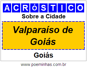 Acróstico Para Imprimir Sobre a Cidade Valparaíso de Goiás