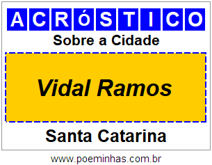 Acróstico Para Imprimir Sobre a Cidade Vidal Ramos