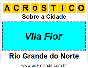 Acróstico Para Imprimir Sobre a Cidade Vila Flor