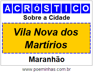 Acróstico Para Imprimir Sobre a Cidade Vila Nova dos Martírios