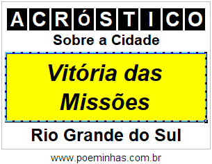 Acróstico Para Imprimir Sobre a Cidade Vitória das Missões